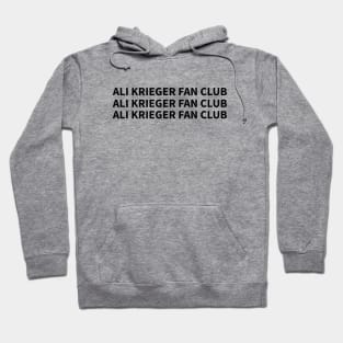 ali krieger fan club Hoodie